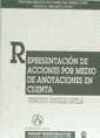 REPRESENTACION DE ACCIONES POR MEDIO DE ANOTACIONES EN CUENT