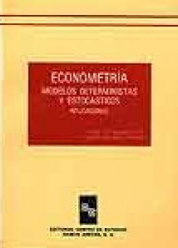 ECONOMETRIA.MODELOS DETERMINISTAS Y ESTOCASTICOS