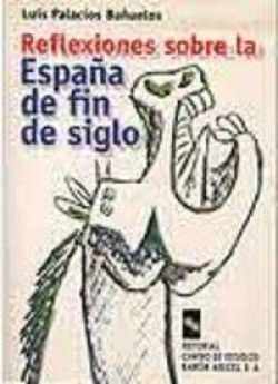 REFLEXIONES SOBRE ESPAñA DE FIN DE SIGLO