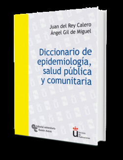 Diccionario de epidemiología, salud pública y comunitaria