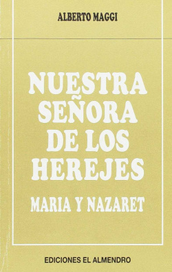 Nuestra Señora De Los Herejes