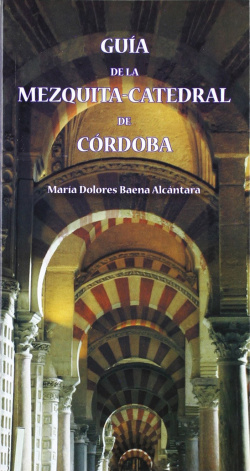Guia De La Mezquita Catedral De Córdoba