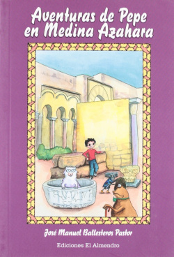 Aventuras De Pepe En Medina Azahara