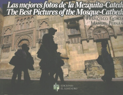 Las Mejores Fotos De La Mezquita De Córdoba