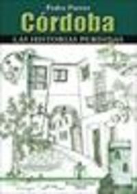 Córdoba, Las Historias Perdidas