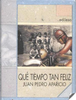 QUE TIEMPO TAN FELIZ