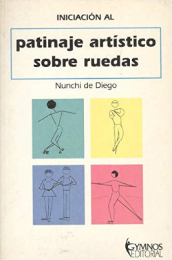 INICIACION AL PATINAJE ARTISTICO SOBRE RUEDAS
