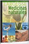 Larousse de las medicinas naturales