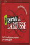 Pregúntale a Larousse