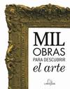 Mil obras para descubrir el arte