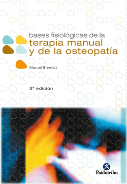 Bases fisiologicas de la terapia manual y osteopatia