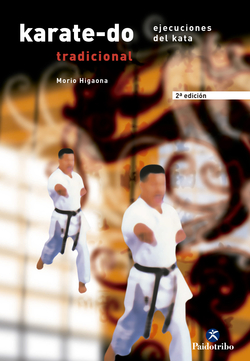 KARATE-DO TRADICIONAL. Ejecuciones del Kata