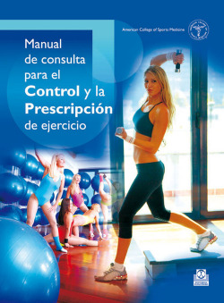 Manual de consulta para el control y la prescripcion del ejercicio