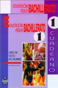ANT/EDUC.FISICA 1O.BACHILLERATO (LIBRO+CUADERNO)