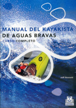 Manual del kayakista de aguas bravas curso completo