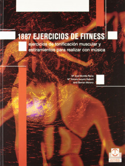 MIL 887 EJERCICOS DE FITNESS. Ejercicios de tonificación muscular y estiramiento