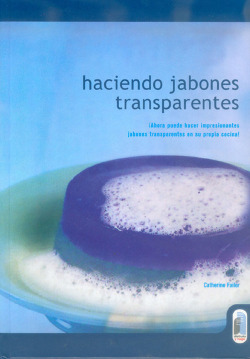 Haciendo jabones transparentes