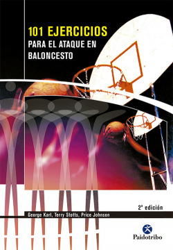 101 EJERCICIOS PARA EL ATAQUE EN BALONCESTO