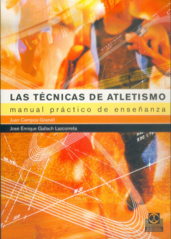 TÉCNICAS DE ATLETISMO. Manual práctico de enseñanza, LAS