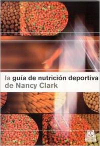 La guia de nutricion deportiva de Nancy Clark