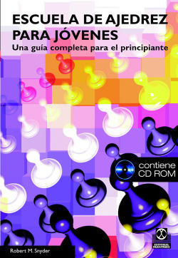 ESCUELA DE AJEDREZ PARA JOVENES +CD-ROM
