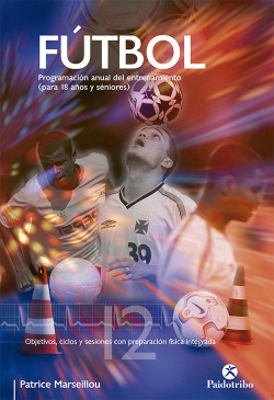 FÚTBOL. Programación anual del entrenamiento (para 18 años y séniores)