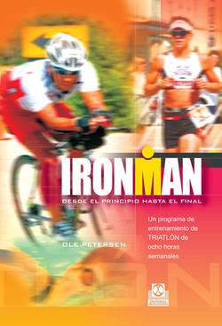IRONMAN. Programa de entrenamiento de triatlón de ocho horas semanales