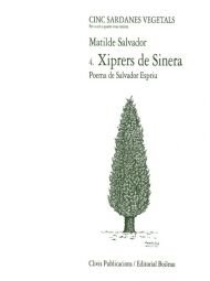 Xiprers de Sinera, 4a Sardana Vegetal