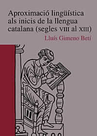 APROXIMACIÓ LINGÜÍSTICA ALS INICIS DE LA LLENGUA CATALANA
