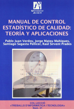 Manual control estadistico de calidad:teoria y aplicaciones