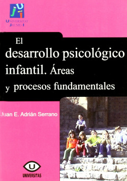 El desarrollo psicológico infantil. Áreas y procesos fundame