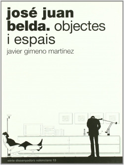 JOSE JUAN BELDA.OBJECTES I ESPAIS