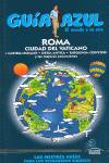 ROMA Y CIUDAD DEL VATICANO GUIA AZUL