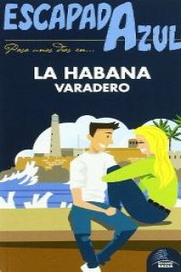 La Habana. Escapada azul 2012