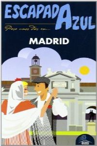 Madrid. Escapada azul 2011
