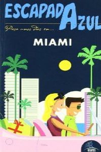 Miami. Escapada azul 2012