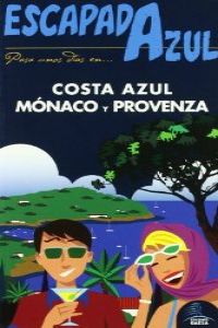 Costa Azul, Mónaco y Provenza. Escapada azul 2012