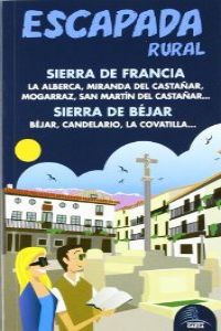 Escapada rural Sierra de Francia y de Béjar