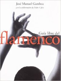 Guía libre del flamenco