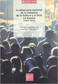 La dimensión sectorial de la industria de la cultura y el ocio en España (1993-1