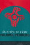 En el túnel, un pájaro