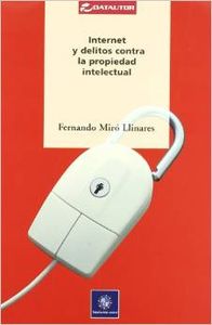 Internet y delitos contra la propiedad intelectual