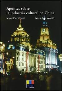 Apuntes sobre la industria cultural en China