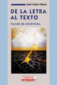 DE LA LETRA AL TEXTO.(TALLER ESCRITURA)