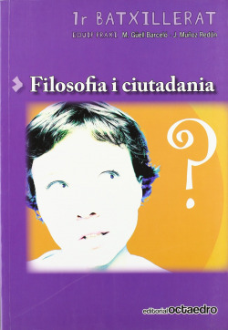 (CAT).(08).FILOSOFIA I CIUTADANIA 1R.BATXILLERAT (PRAXI)