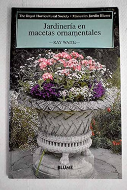 ZR* MANUALES JARDIN. JARDINERIA EN MACETAS ORNAMENTALE
