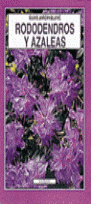 RODODENDROS Y AZALEAS, GUÍAS JARDÍN BLUME