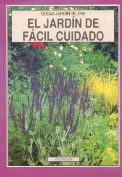 * Guías Jardín. EL JARDIN DE FACIL CUIDADO