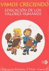 VAMOS CRECIENDO 40.PRIM.(ED.VALORES HUMANOS)