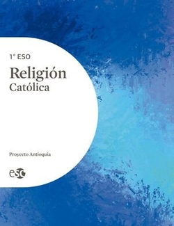 Religión católica 1º eso proyecto antioquia